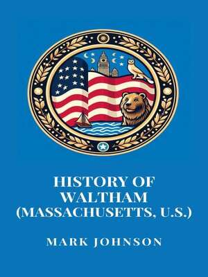 cover image of History of Waltham (Massachusetts, U.S.)